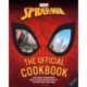 Marvel: Spider-Man: The Official Cookbook: Your Friendly Neighborhood Guide to Cuisine from NYC, the Spider-Verse & Beyond