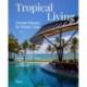 Tropical Living: Dream Houses in Punta Cana