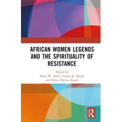 African Women Legends and the Spirituality of Resistance