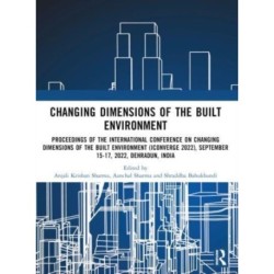 i-Converge: Changing Dimensions of the Built Environment: Proceedings of the International Conference on Changing Dimensions of the Built Environment (i-Converge 2022)