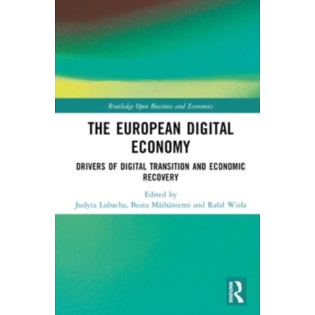 The European Digital Economy: Drivers of Digital Transition and Economic Recovery