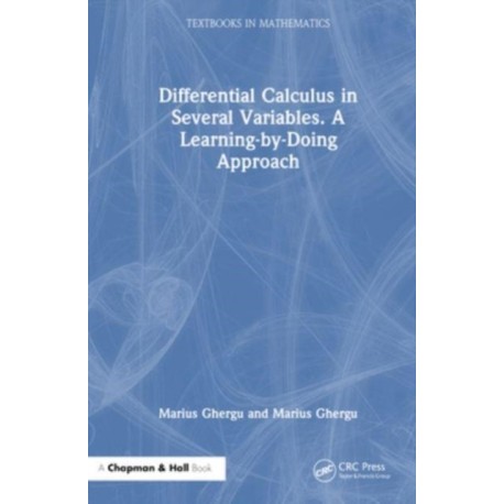 Differential Calculus in Several Variables: A Learning-by-Doing Approach