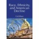 Race, Ethnicity, and American Decline