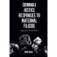 Criminal Justice Responses to Maternal Filicide: Judging the Failed Mother