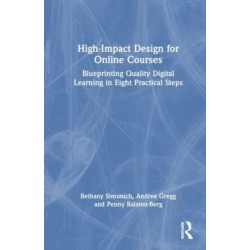 High-Impact Design for Online Courses: Blueprinting Quality Digital Learning in Eight Practical Steps