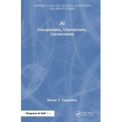 AI: Unexplainable, Unpredictable, Uncontrollable
