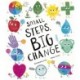 Small Steps, Big Change