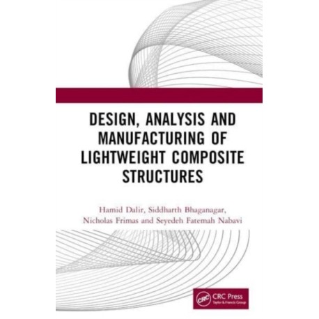 Design, Analysis, and Manufacturing of Lightweight Composite Structures