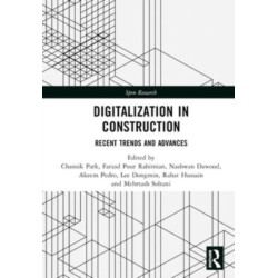 Digitalization in Construction: Recent trends and advances