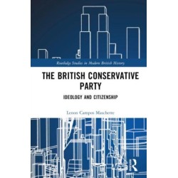 The British Conservative Party: Ideology and Citizenship
