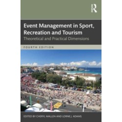 Event Management in Sport, Recreation, and Tourism: Theoretical and Practical Dimensions