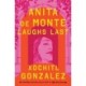 Anita de Monte Laughs Last: Reese's Book Club Pick (A Novel)