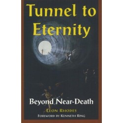 Tunnel to Eternity: Beyond Near-Death