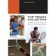 Tennis Collection : A History of Iconic Players, Their Rackets, Outfits, and Equipment, The