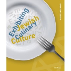 Exhibiting Jewish Culinary Culture