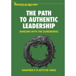 The Path to Authentic Leadership: Dancing with the Ouroboros