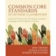 Common Core Standards in Diverse Classrooms: Essential Practices for Developing Academic Language and Disciplinary Literacy