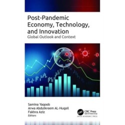 Post-Pandemic Economy, Technology, and Innovation: Global Outlook and Context