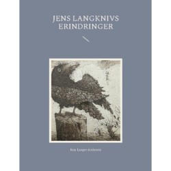 Jens Langknivs erindringer: Erfaringer fra 4 år på havet. Med Marinen, ØK, Windjammer og Mærsks Dybhavs borerigge. Og livet som kirurg i krig of fred.