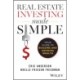 Real Estate Investing Made Simple: Your Guide to Building and Growing Wealth