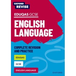 Oxford Revise: Edexcel GCSE English Language Complete Revision and Practice