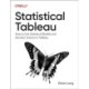 Statistical Tableau: How to Use Statistical Models and Decision Science in Tableau