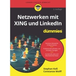 Netzwerken mit XING und LinkedIn fur Dummies