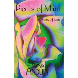 Pieces of Mind: Poetry of sorts