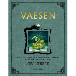 Vaesen : spirits and monsters of Scandinavian folklore