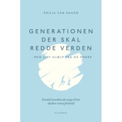 Generationen, der skal redde verden - med lidt hjælp fra os andre: Forstå hvordan de unge Z'ere skaber vores fremtid