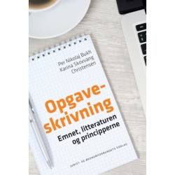Opgaveskrivning: Emnet, litteraturen og principperne