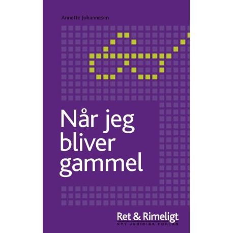Når jeg bliver gammel