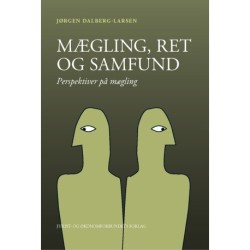 Mægling, ret og samfund: Perspektiver på mægling