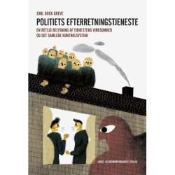 Politiets Efterretningstjeneste: En retlig belysning af tjenestens virksomhed og det samlede kontrolsystem