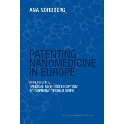 Patenting Nanomedicine in Europe: Applying the 'medical methods exception' to emerging technologies