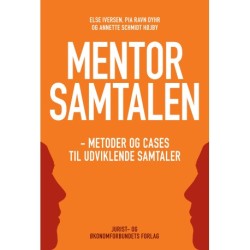 Mentorsamtalen: – metoder og cases til udviklende samtaler