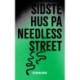SIDSTE HUS PÅ NEEDLESS STREET