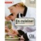 En cuisine! - Niveaux A1/A2 - Livre de l'eleve + CD: Livre avec CD-MP3