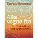 Alle vegne fra. Fortællinger for ungdommen