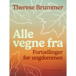 Alle vegne fra. Fortællinger for ungdommen