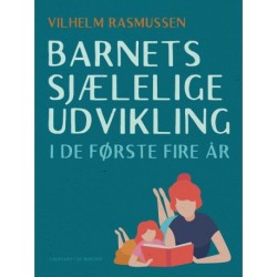 Barnets sjælelige udvikling i de første fire år