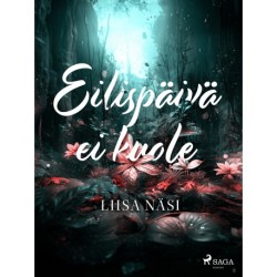 Eilispäivä ei kuole