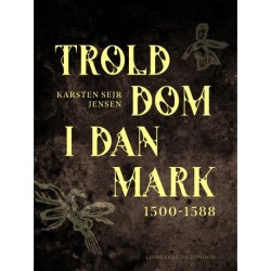Trolddom i Danmark 1500-1588