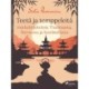 Teetä ja temppeleitä – matkakirjoituksia Thaimaasta, Burmasta ja Kambodžasta