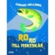 Ro ro till fiskeskär