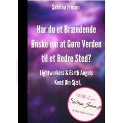 Lightworkers & Earth Angels - Kend Din Sensitive Sjæl