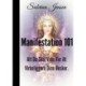 Manifestation 101