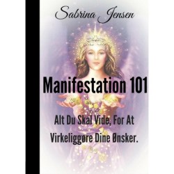 Manifestation 101