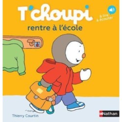 T'choupi: T'choupi rentre a l'ecole