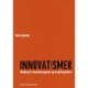 Innovatismer: Håndbog for innovationsagenter og forandringsledere
